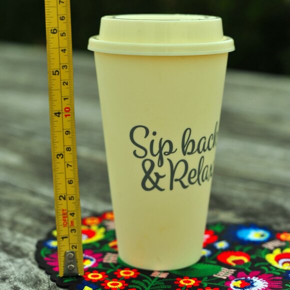 Sip Back And Relax Reusable Coffee Take out Cup Dishwasher Safe - Picture 3 of 7